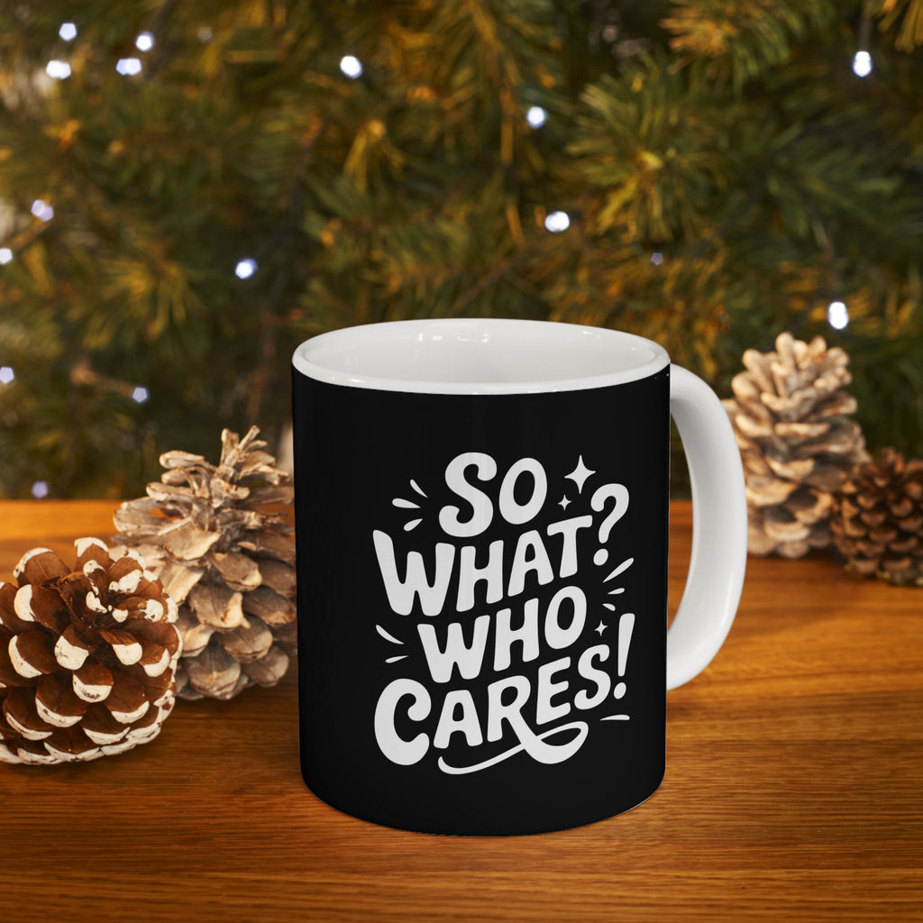 Who Cares - Minimalist Bold Graphic Mug