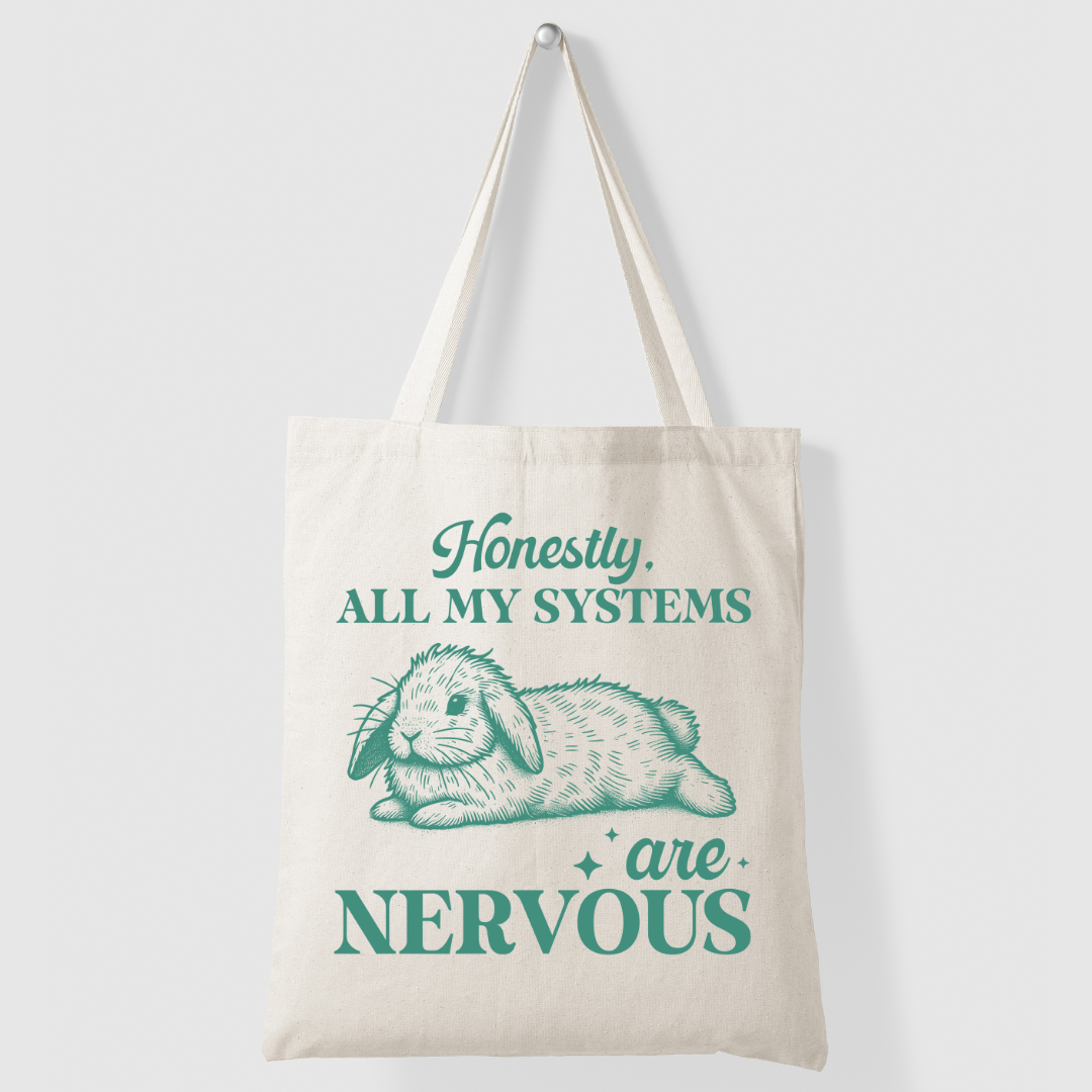 Honestly, All My Systems are Nervous Bunny Tote Bag