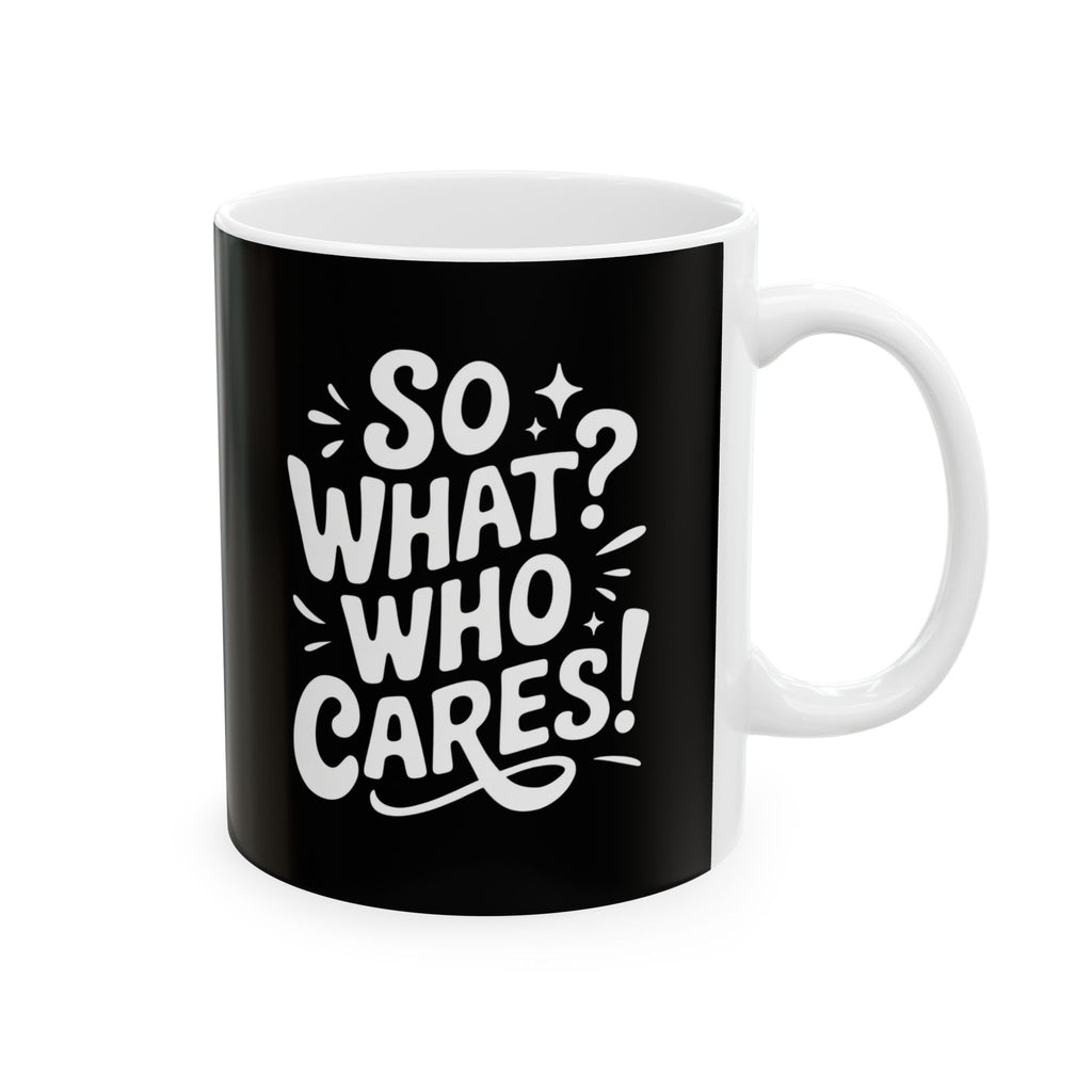 Who Cares - Minimalist Bold Graphic Mug