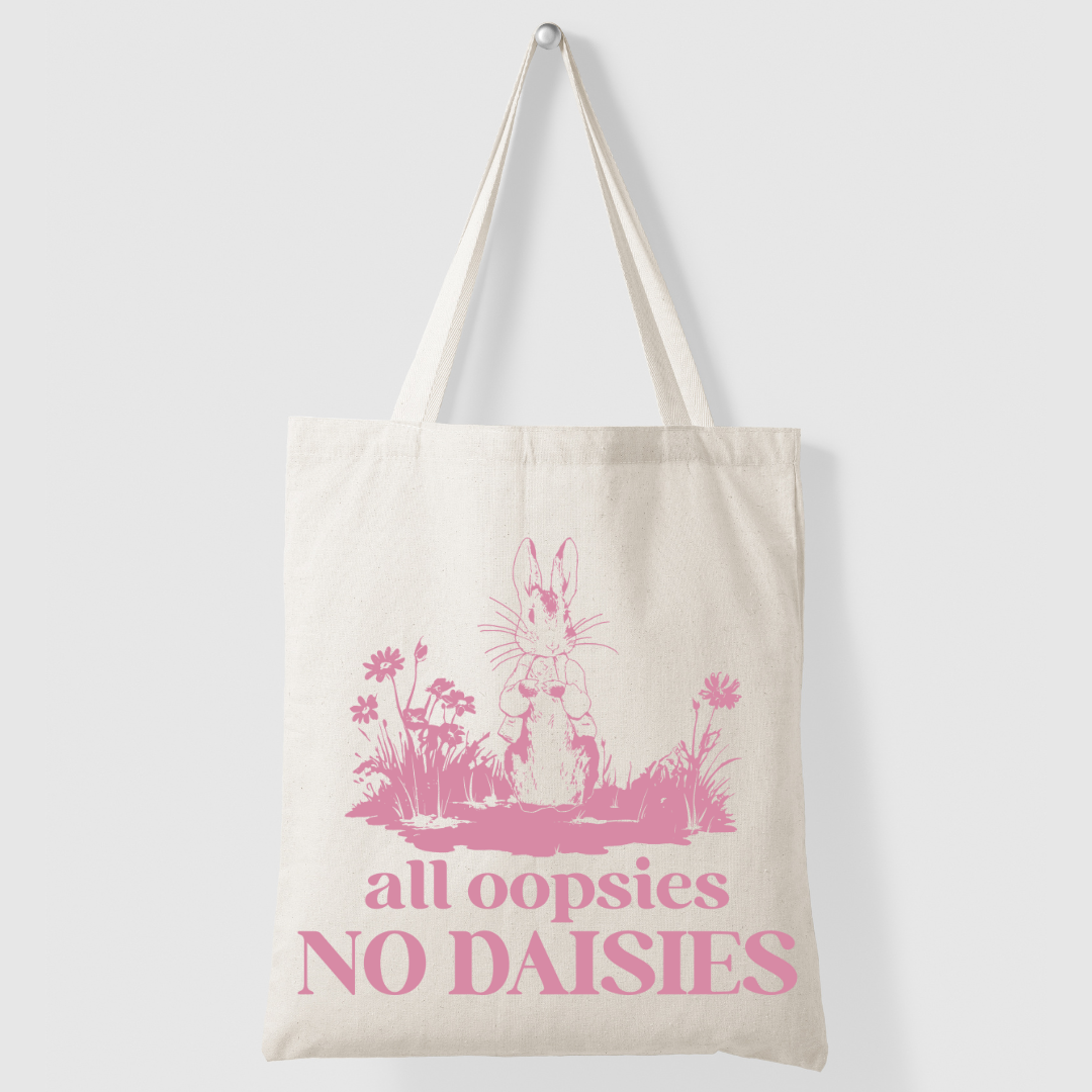 All Oopsies, No Daisies Bunny Tote Bag